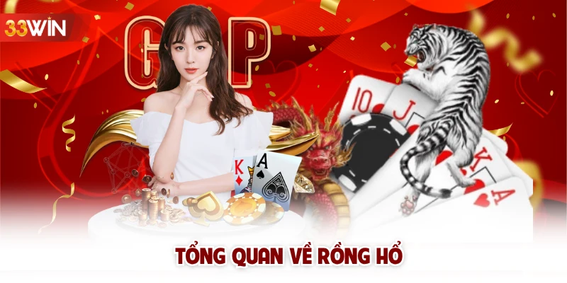 Tổng quan về Rồng Hổ